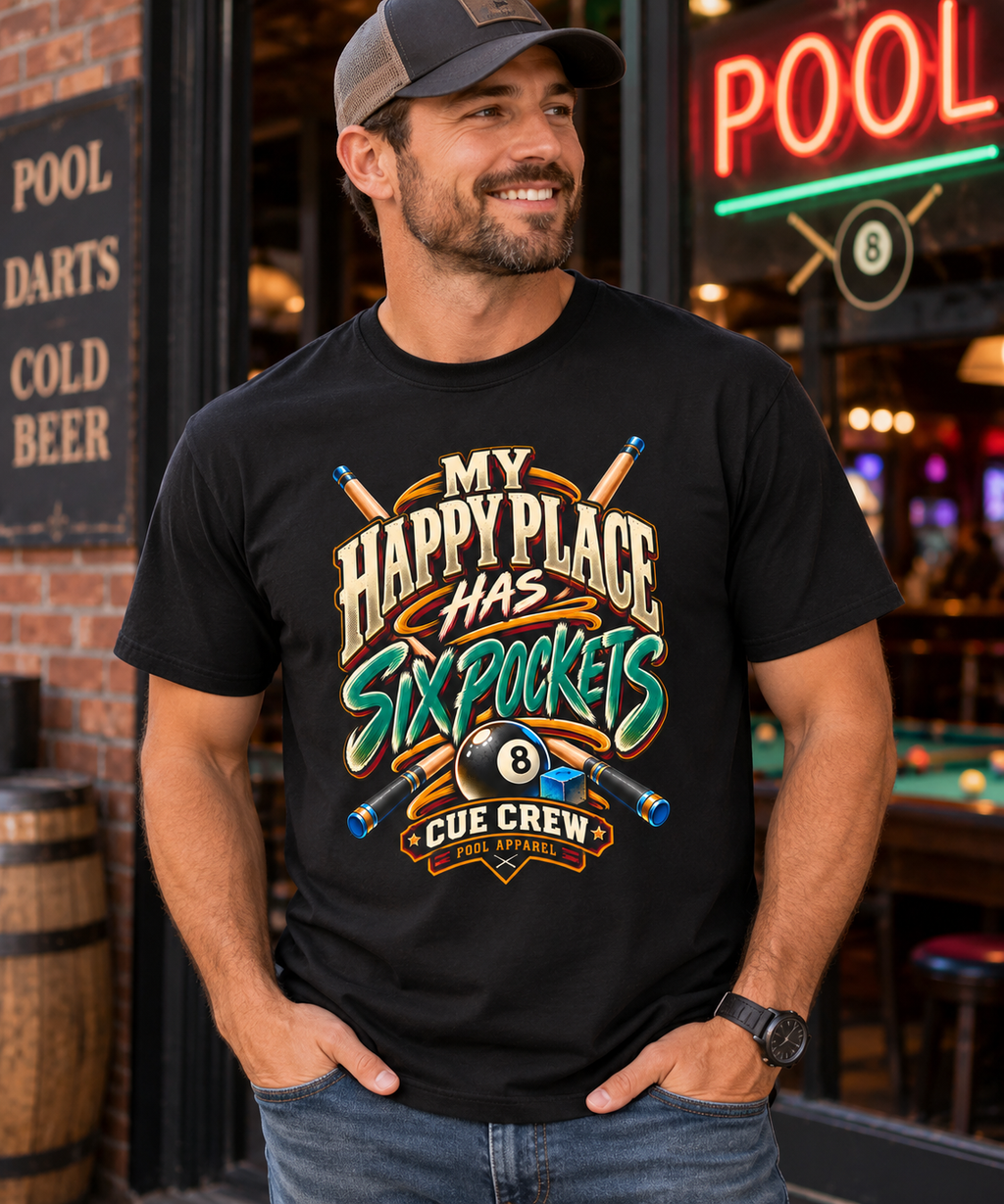 My Happy Place Has Six Pockets Funny Billiards Tee | Essentials Series CCS-EST-007