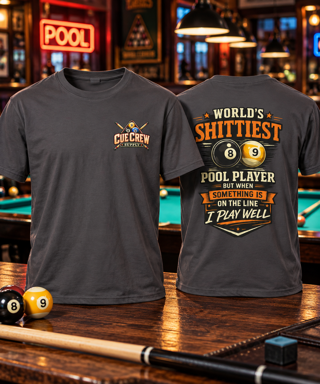 World's Shittiest Pool Player Funny Billiards T-Shirt | Classic Series | CCS-CST-009