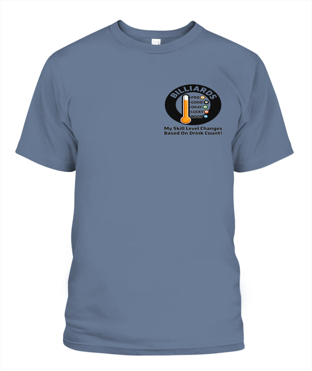 My Skill Level Changes Based On Drink Count Comfort Colors Tshirt