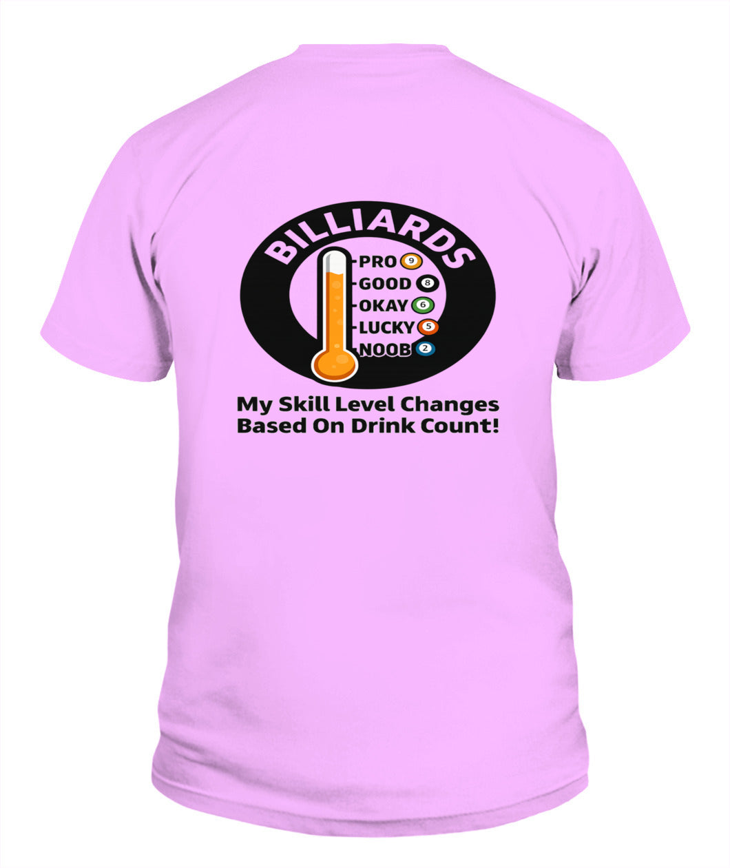My Skill Level Changes Based On Drink Count Comfort Colors Tshirt