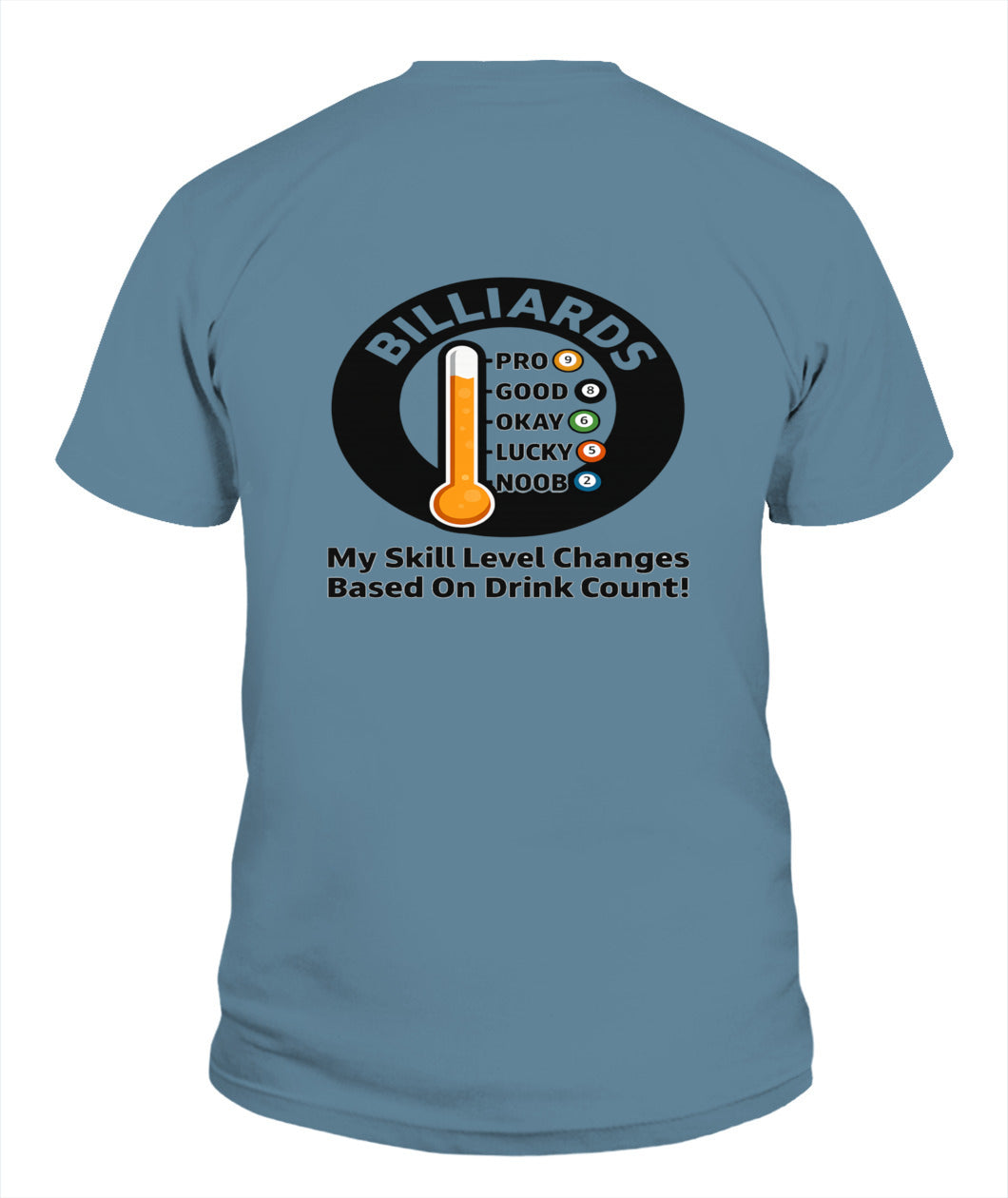 My Skill Level Changes Based On Drink Count Comfort Colors Tshirt